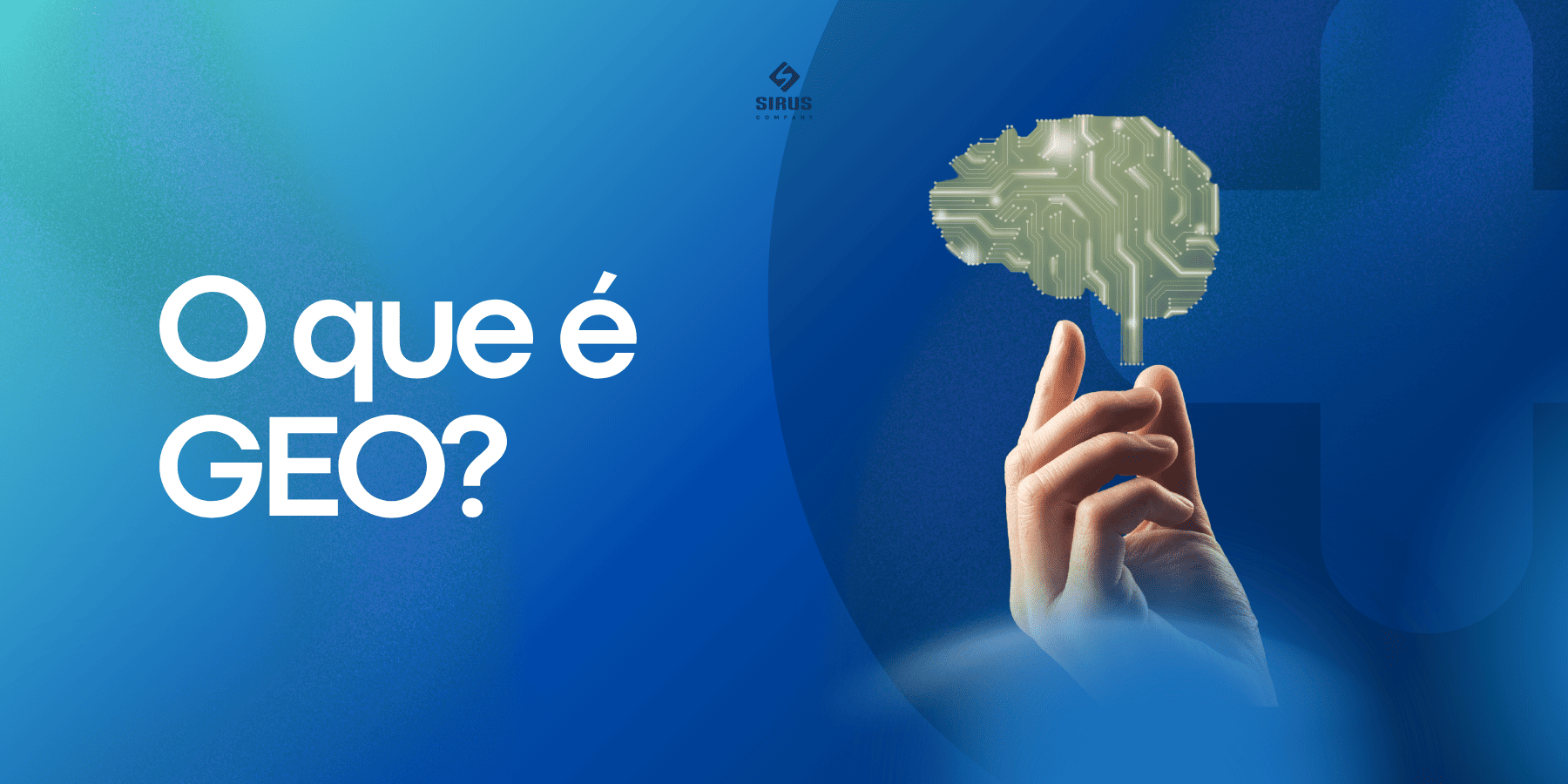 O que é GEO? - Sirus Company