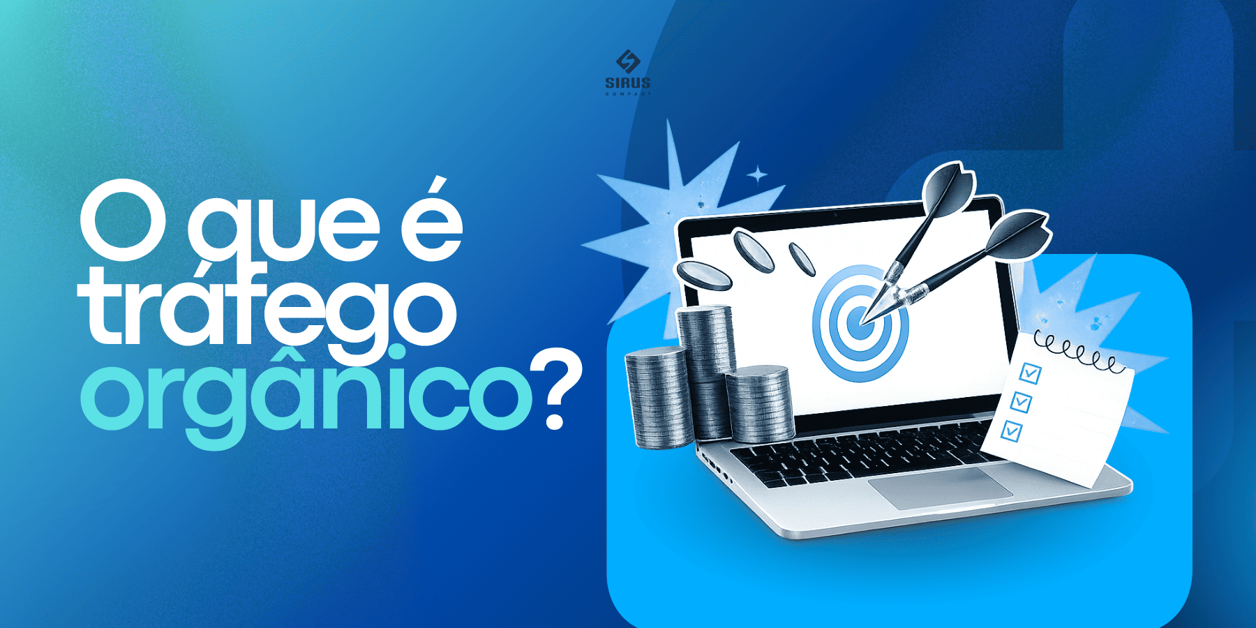 O que é tráfego orgânico? - Sirus Company