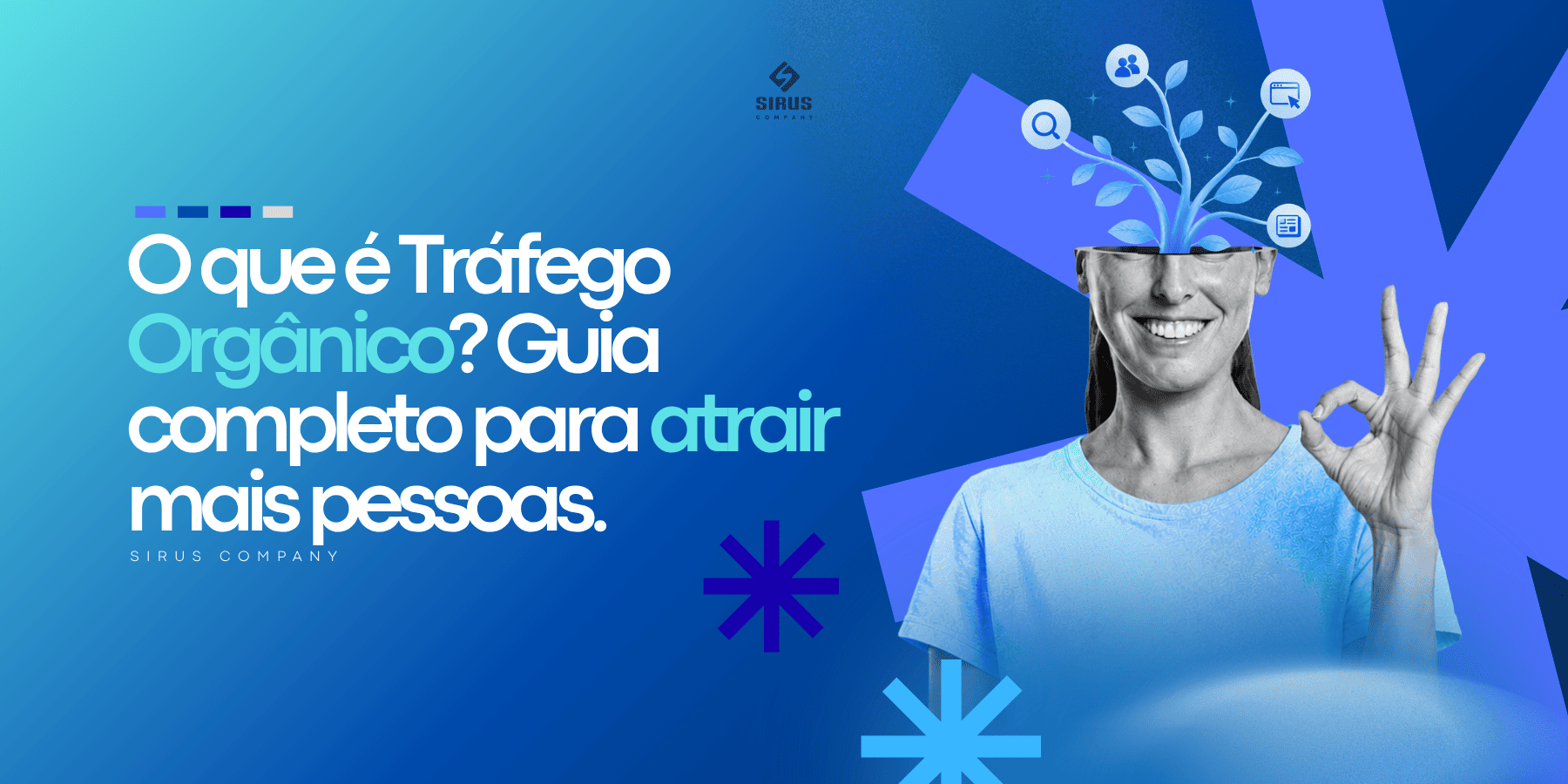O que é Tráfego Orgânico? Guia completo - Sirus Company